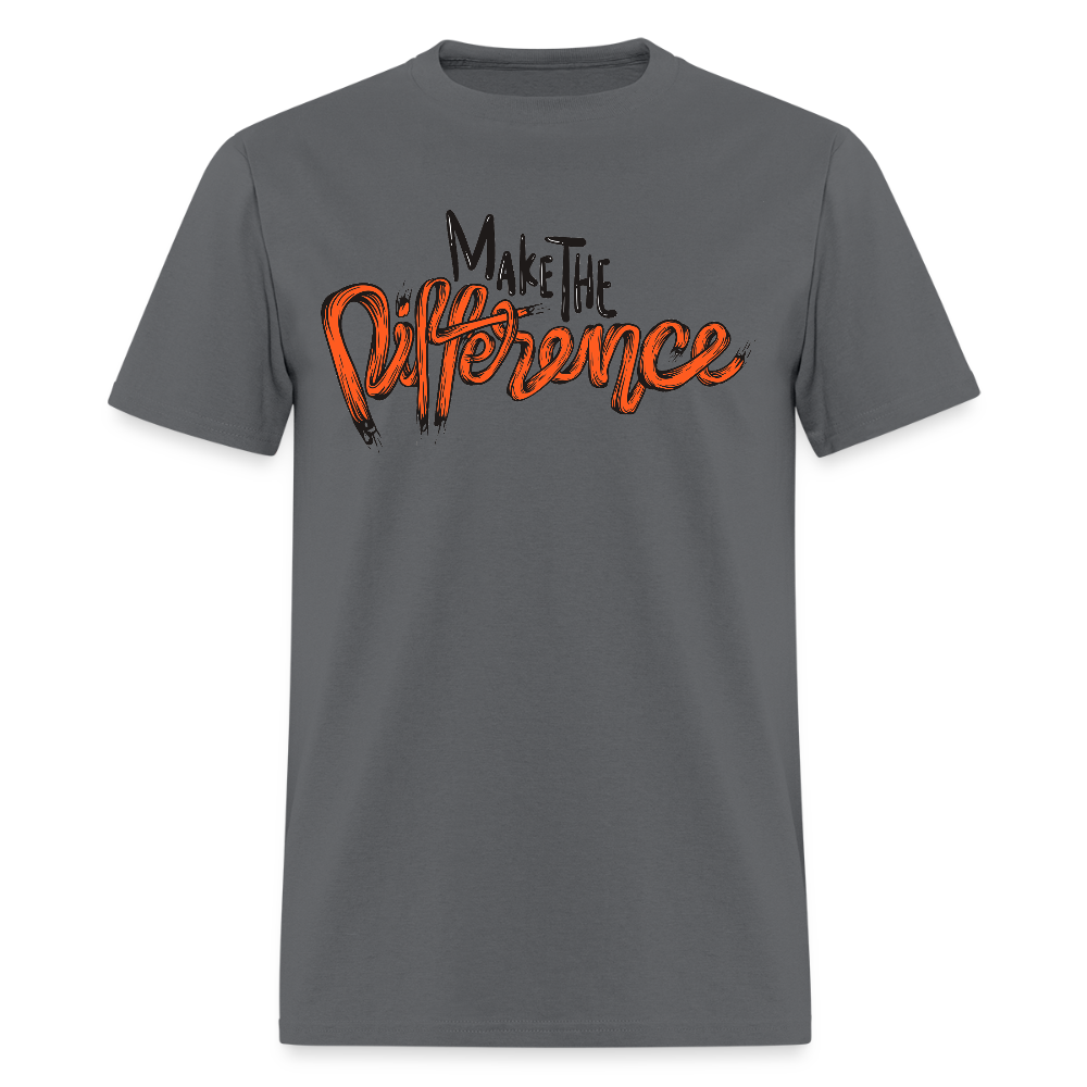 Make The Difference - charcoal